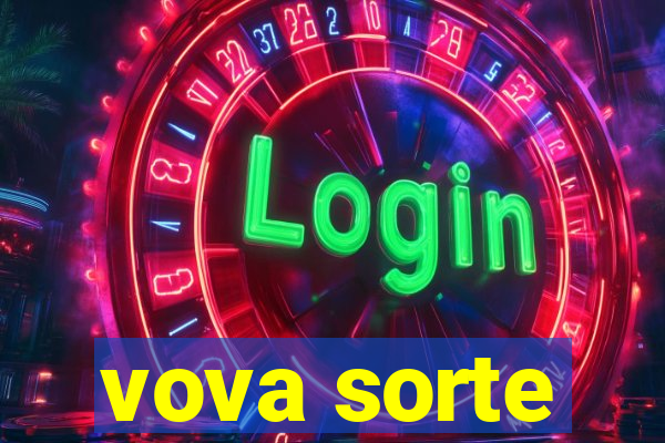 vova sorte